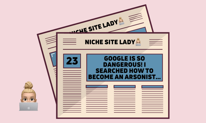 #23 | Google is SO dangerous! I searched how to become an arsonist…