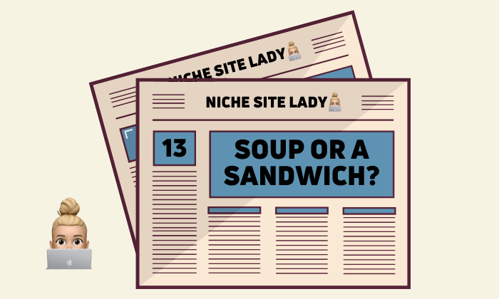 #13 | Soup or a sandwich?