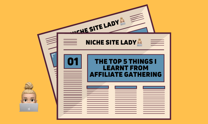 #1 | The top 5 things I learnt from Affiliate Gathering